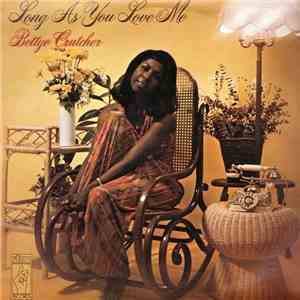 Bettye Crutcher - Long As You Love Me (I'll Be Alright) album