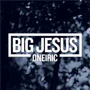 Big Jesus  - Oneiric album