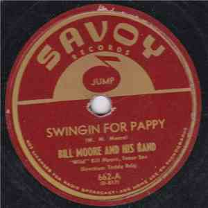 Bill Moore And His Band - Swingin' For Pappy / Bubbles album