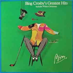 Bing Crosby - Bing Crosby's Greatest Hits (Includes White Christmas) album