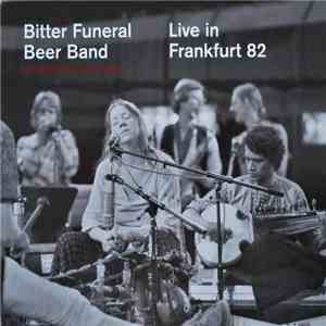 Bitter Funeral Beer Band With Don Cherry & K. Sridhar - Live In Frankfurt 82 album