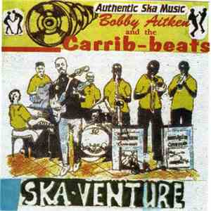 Bobby Aitken And The Carrib Beats - Ska-Venture album