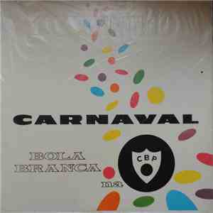 Bola Branca - Carnaval Na Bola Prete album