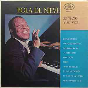 Bola De Nieve - Su Piano Y Su Voz album