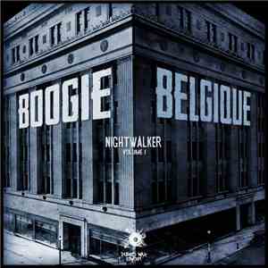 Boogie Belgique - Nightwalker (Vol. 1) album