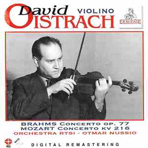 Brahms, Mozart - David Oistrach - Orchestra RTSI, Otmar Nussio - Brahms Concerto Op. 77 / Mozart Concerto KV 216 album