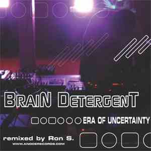 Brain Detergent - Era Of Uncertainty album