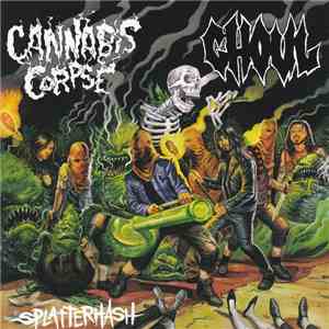 Cannabis Corpse / Ghoul  - Splatterhash album
