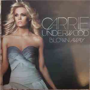 Carrie Underwood - Blown Away album