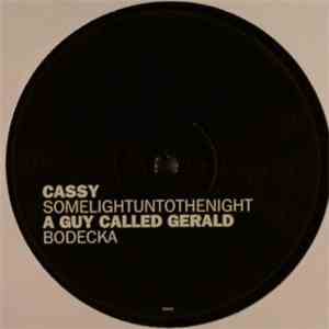 Cassy / A Guy Called Gerald - Somelightuntothenight / Bodecka album