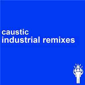 Caustic - Industrial Remixes album