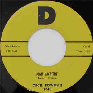 Cecil Bowman - Man Awaitin' / Justice Of Love album