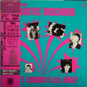 Chaotic Dischord - Don't Throw It All Away album