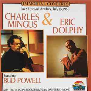 Charles Mingus & Eric Dolphy Featuring Bud Powell - Jazz Festival, Antibes, July 13, 1960 album