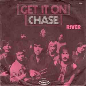 Chase  - Get It On / River album