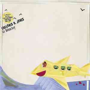 Chelonis R. Jones - Le Bateau Ivre album