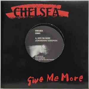 Chelsea  - Give Me More album
