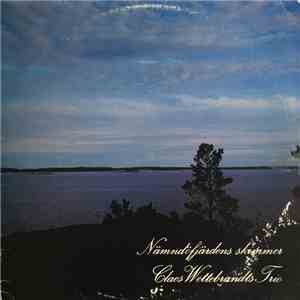Claes Wettebrandts Trio - Nämndöfjärdens skimmer album