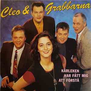 Cleo & Grabbarna - Kärleken Har Fått Mig Att Förstå album