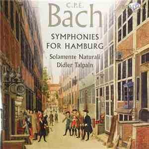 C.P.E. Bach, Marek Toporowski, Solamente Naturali, Didier Talpain - Music For Hamburg album