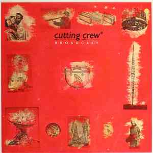 Cutting Crew - Broadcast album