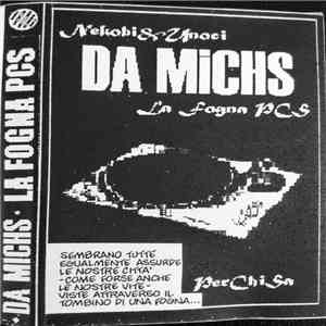 Da Michs - La Fogna PCS album