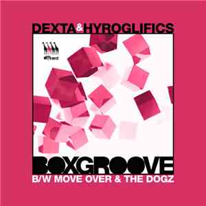 Dexta & Hyroglifics - Boxgroove album