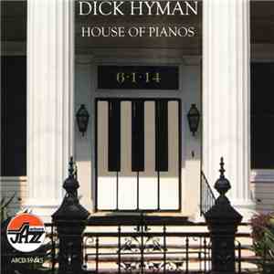 Dick Hyman - House Of Pianos album