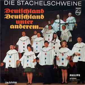 Die Stachelschweine - Deutschland Deutschland Unter Anderem... album