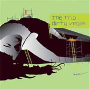 Dirty Vegas - The Trip album