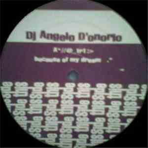 DJ Angelo D'Onorio - Because Of My Dream album