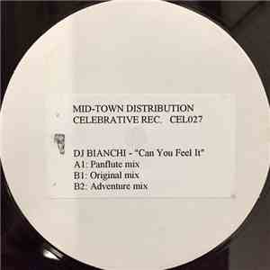 DJ Bianchi - Can You Feel It album