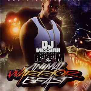 DJ Me$$iah Presents Ransom  - The Animal Warrior Beast album