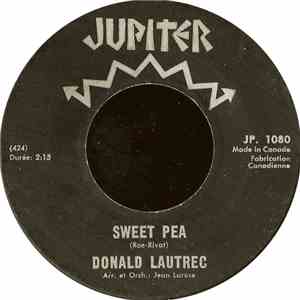 Donald Lautrec - Sweet Pea / Je Ne Peux Plus Rien Lui Dire album