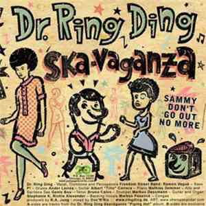Dr. Ring Ding Ska-Vaganza - Sammy Don't Go Out No More album