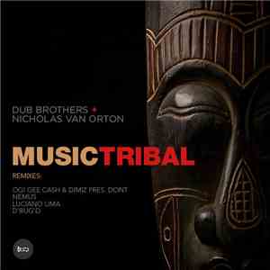 Dub Brothers  + Nicholas Van Orton - Music Tribal album