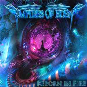 Empires Of Eden - Reborn In Fire album