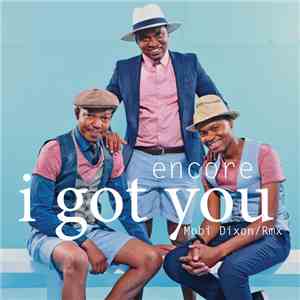 Encore  - I Got You (Mobi Dixon Rmx) album
