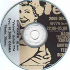 Enitokwa - DJ Mix "Velvet" @club 774 Dec.16 2006 Osaka album