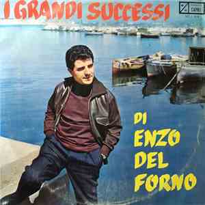 Enzo Del Forno - I Grandi Successi Di album