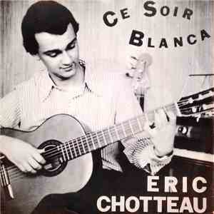 Eric Chotteau - Ce Soir / Blanca album