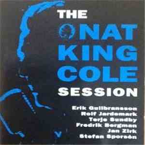 Erik Gullbransson, Rolf Jardemark, Terje Sundby, Fredrik Bergman , Jan Zirk, Stefan Sporsén - The Nat King Cole Session album