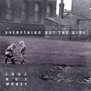 Everything But The Girl - Love Not Money album