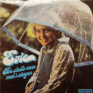 Evie  - Du Skulle Vara Med I Sången album
