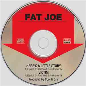 Fat Joe - Here's A Little Story / Victim album