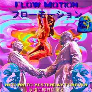 Flow Motionフローモーション - Return To Yesterday Forever永遠に昨日に戻る album