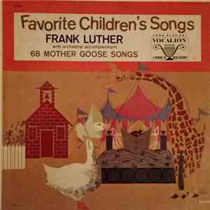Frank Luther  - Favorite Children's Songs - 68 Mother Goose Songs album