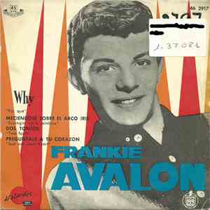 Frankie Avalon - Why / Swingin' On A Rainbow / Two Fools / Just Ask Your Heart album