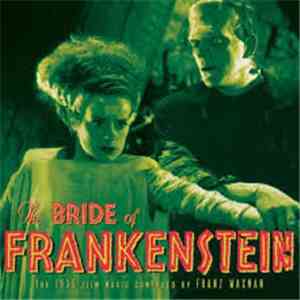Franz Waxman - The Bride Of Frankenstein album