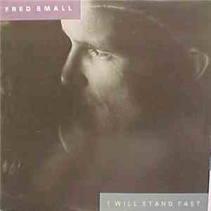 Fred Small - I Will Stand Fast album